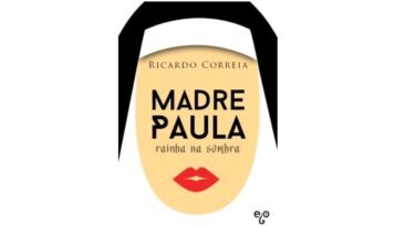 “MADRE PAULA, RAINHA NA SOMBRA” Apresentação de livro de Ricardo Correia