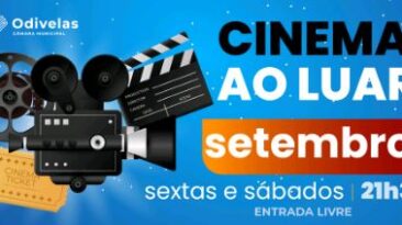 CINEMA AO LUAR 2023 – ODIVELAS