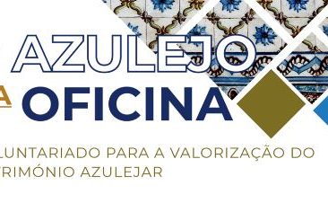O AZULEJO NA OFICINA | Voluntariado para a Valorização do Património Azulejar